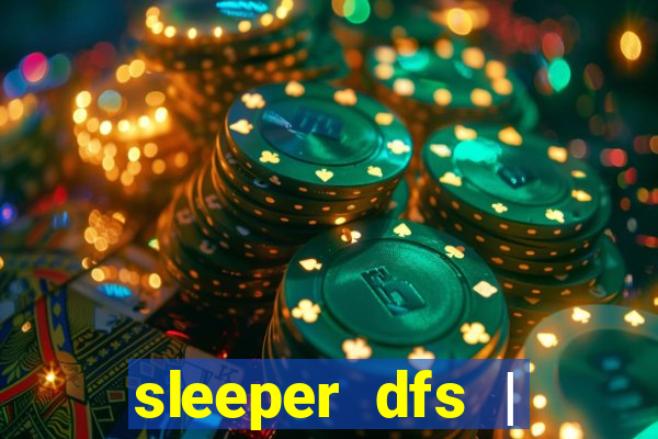 sleeper dfs | fanduel fantasy