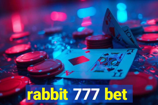 rabbit 777 bet