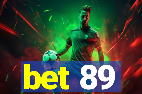 bet 89