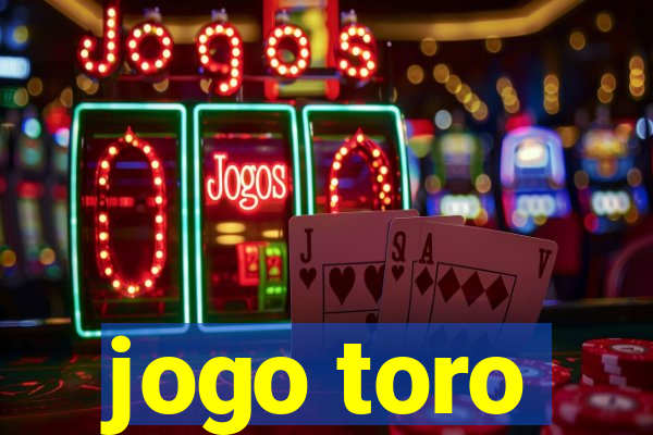 jogo toro