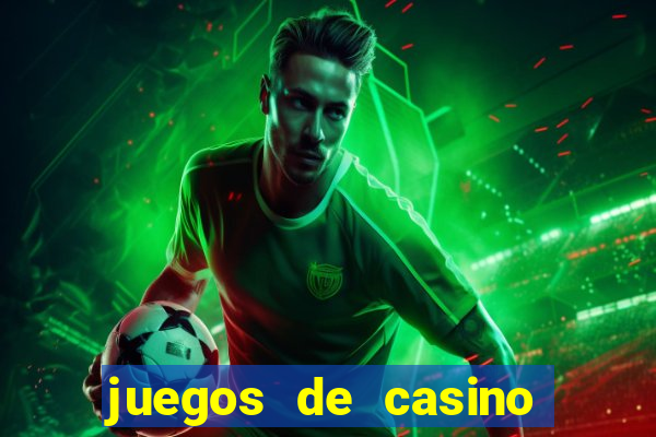 juegos de casino jugar gratis