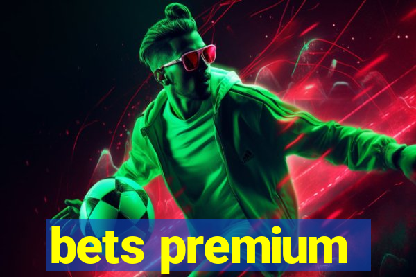 bets premium