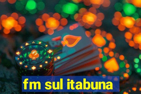 fm sul itabuna