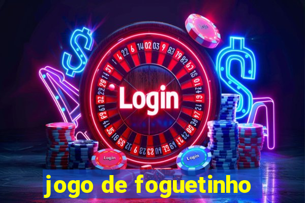 jogo de foguetinho