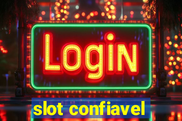 slot confiavel