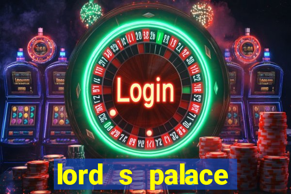 lord s palace hotel spa casino