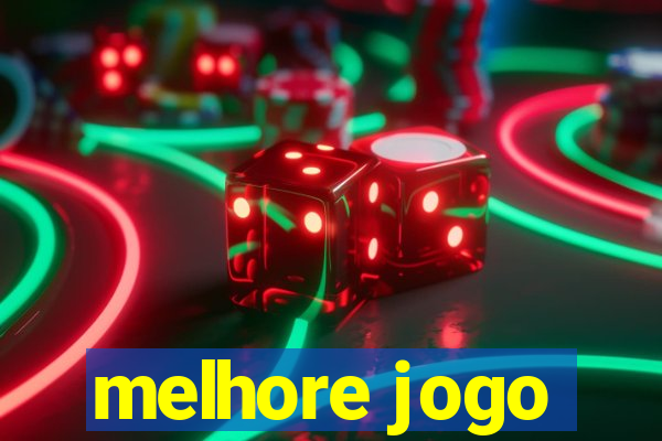 melhore jogo