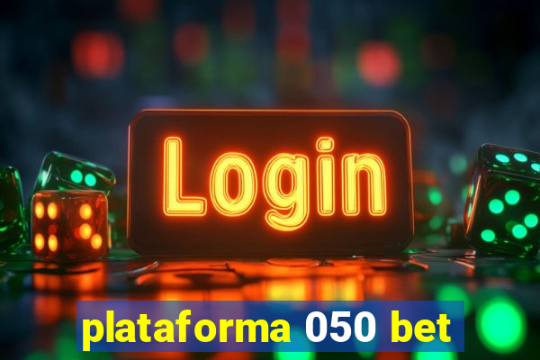 plataforma 050 bet