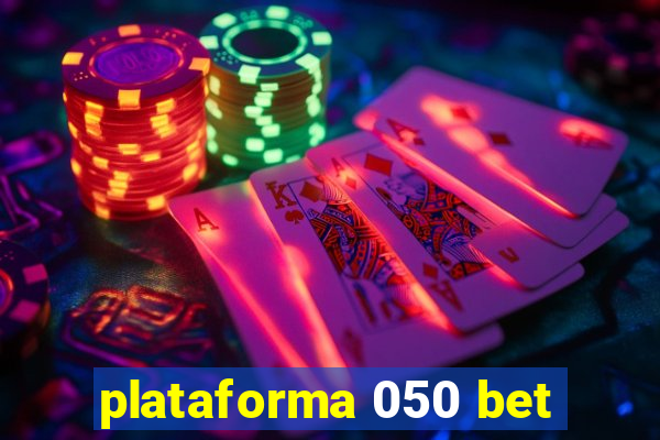 plataforma 050 bet