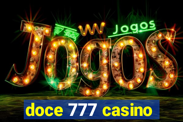 doce 777 casino