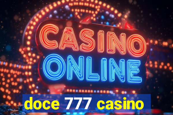 doce 777 casino