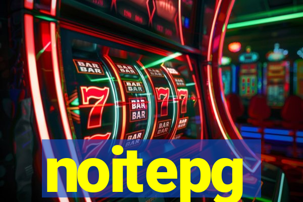 noitepg