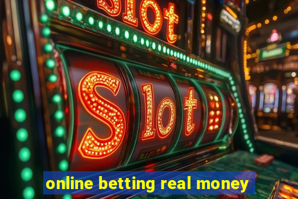 online betting real money