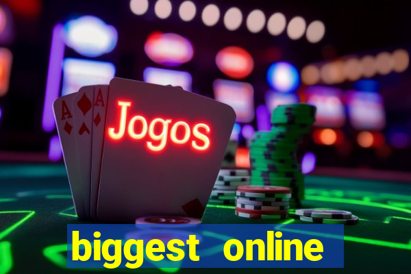 biggest online casino sites