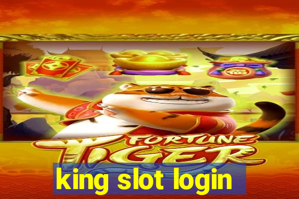 king slot login