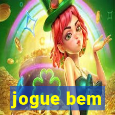 jogue bem