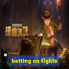 betting on fights