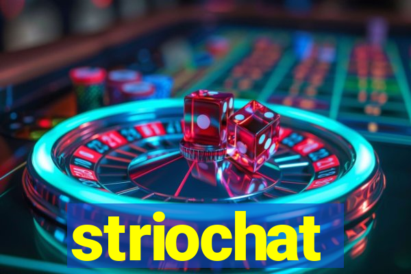 striochat