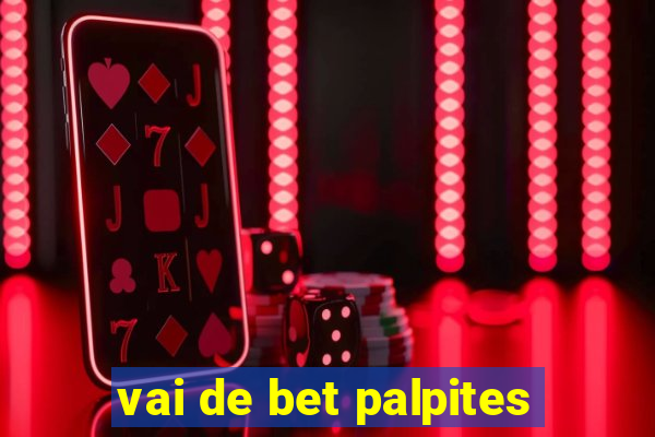 vai de bet palpites