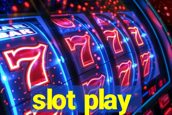 slot play