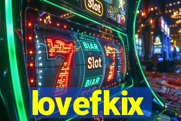 lovefkix