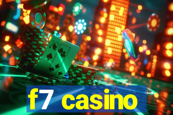 f7 casino