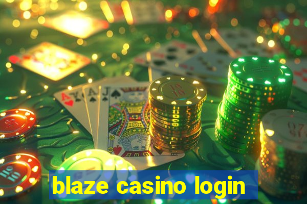 blaze casino login