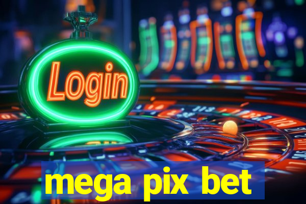 mega pix bet