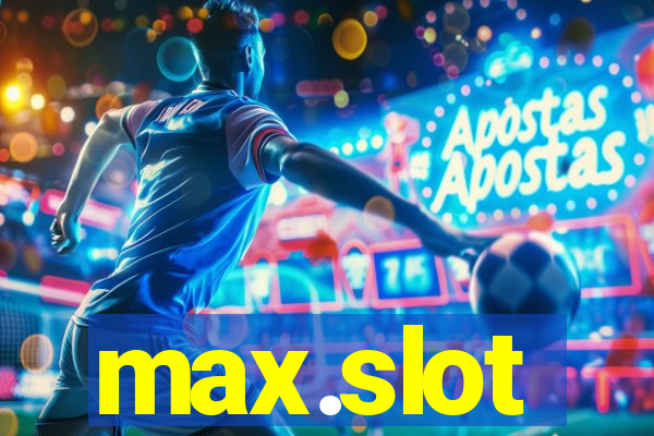 max.slot