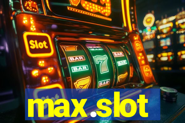 max.slot