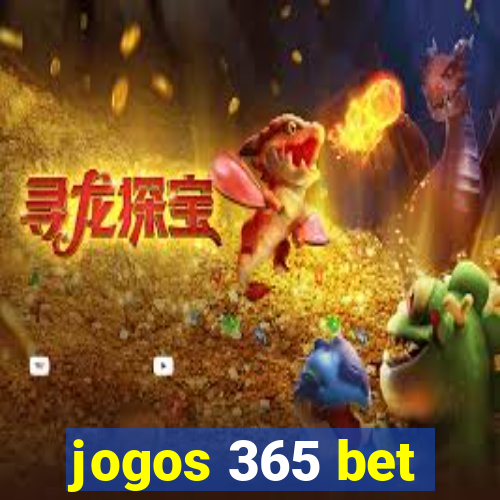 jogos 365 bet