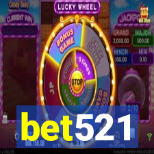 bet521