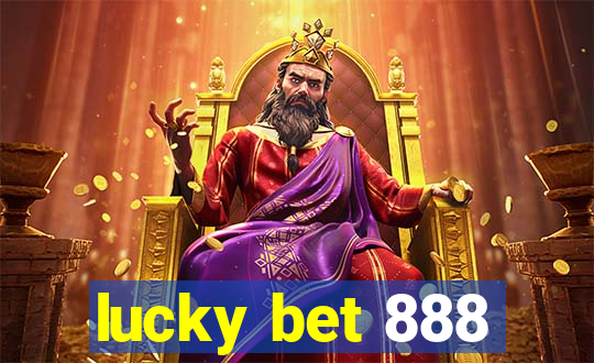 lucky bet 888