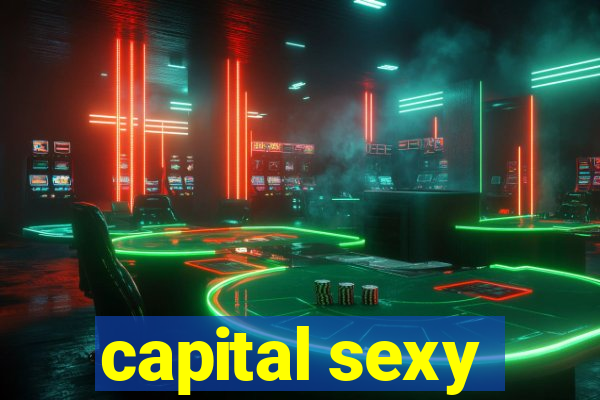 capital sexy