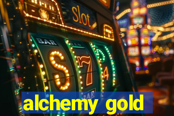 alchemy gold