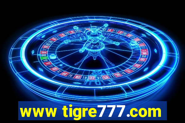 www tigre777.com