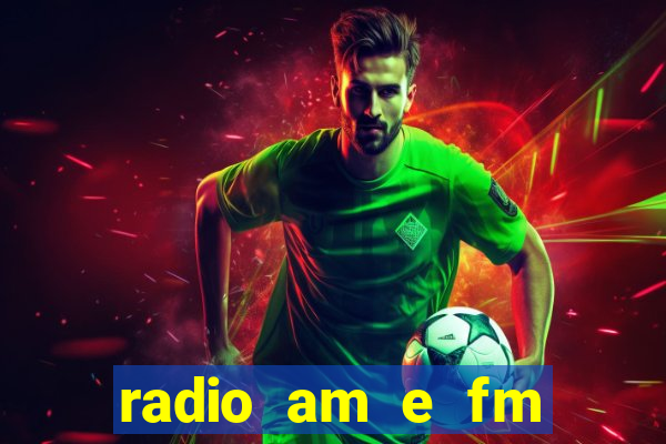 radio am e fm casas bahia