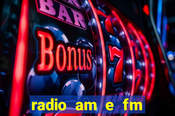 radio am e fm casas bahia