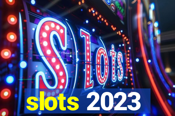 slots 2023