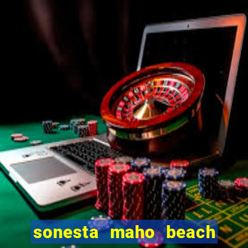 sonesta maho beach resort casino & spa