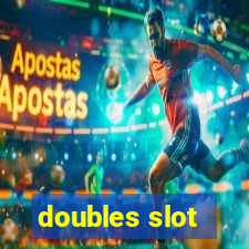 doubles slot