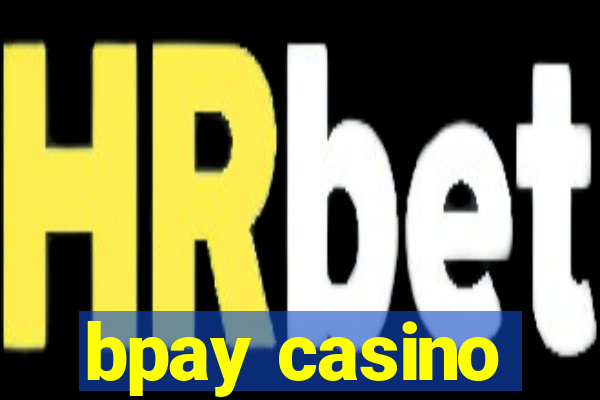 bpay casino