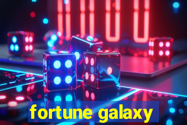 fortune galaxy