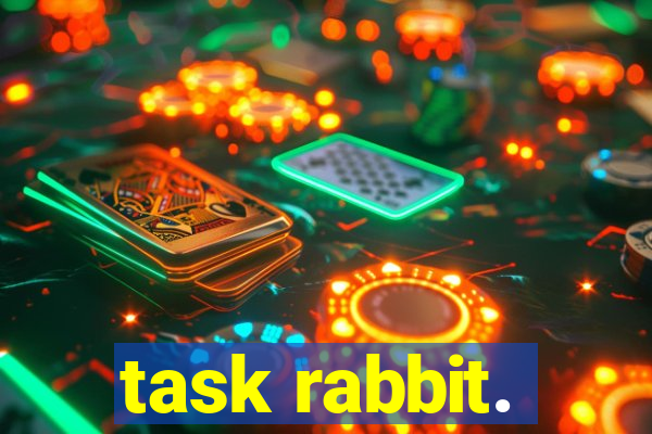 task rabbit.