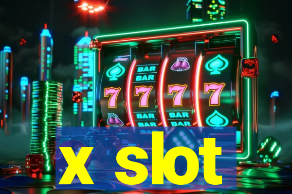 x slot