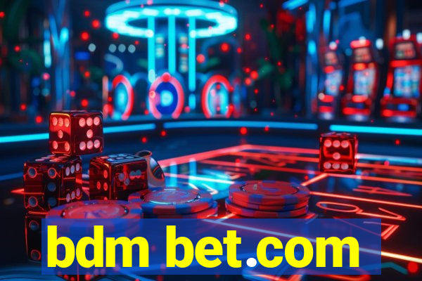 bdm bet.com