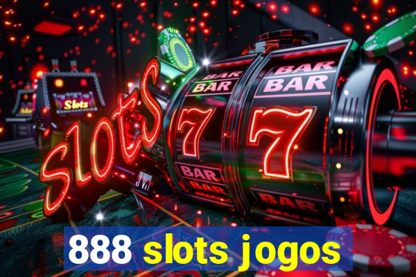 888 slots jogos