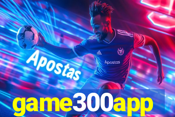 game300app