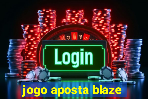 jogo aposta blaze