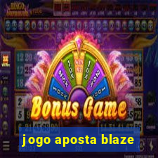 jogo aposta blaze